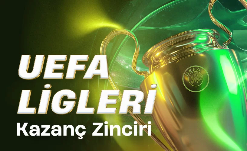 UEFA Ligleri Karşılaşmalarında Kazanç Zinciri!