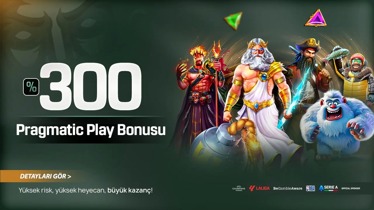 %300 PRAGMATİC PLAY BONUSU