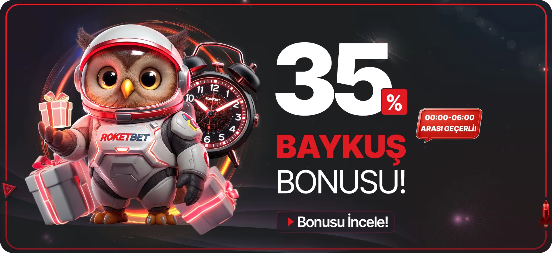 Gececilere Özel %35 Baykuş Bonusu