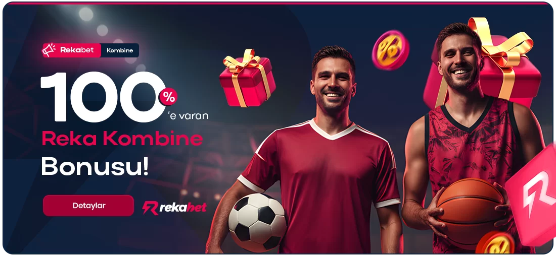%100’E VARAN REKA KOMBINE BONUSU