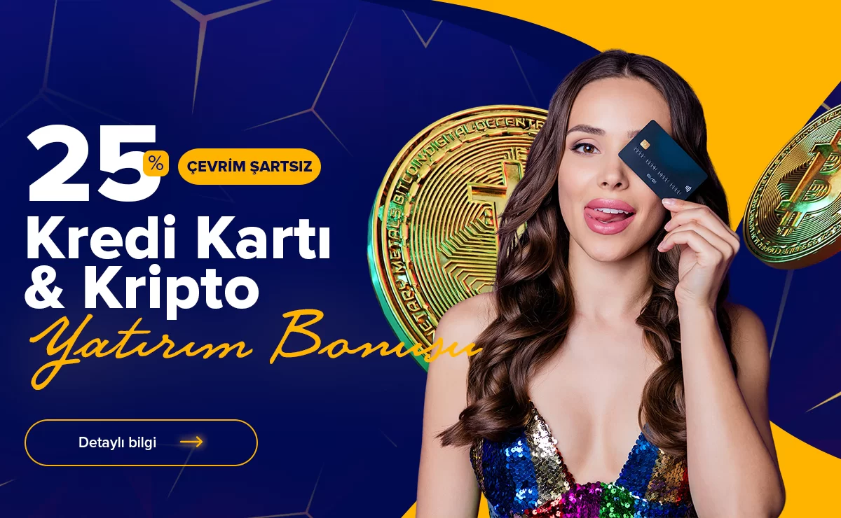 %25 ÇEVRIM ŞARTSIZ KRIPTO VE KREDI KARTI YATIRIM BONUSU