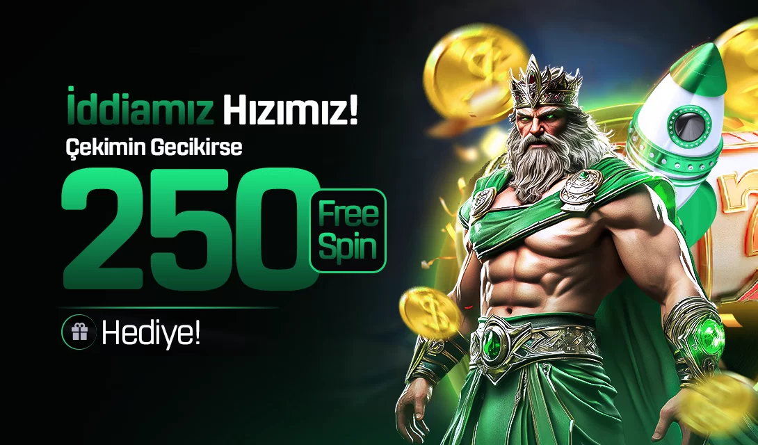 İDDIAMIZ HIZIMIZ! ÇEKIMIN GECIKIRSE 250 FREESPIN HEDIYE!