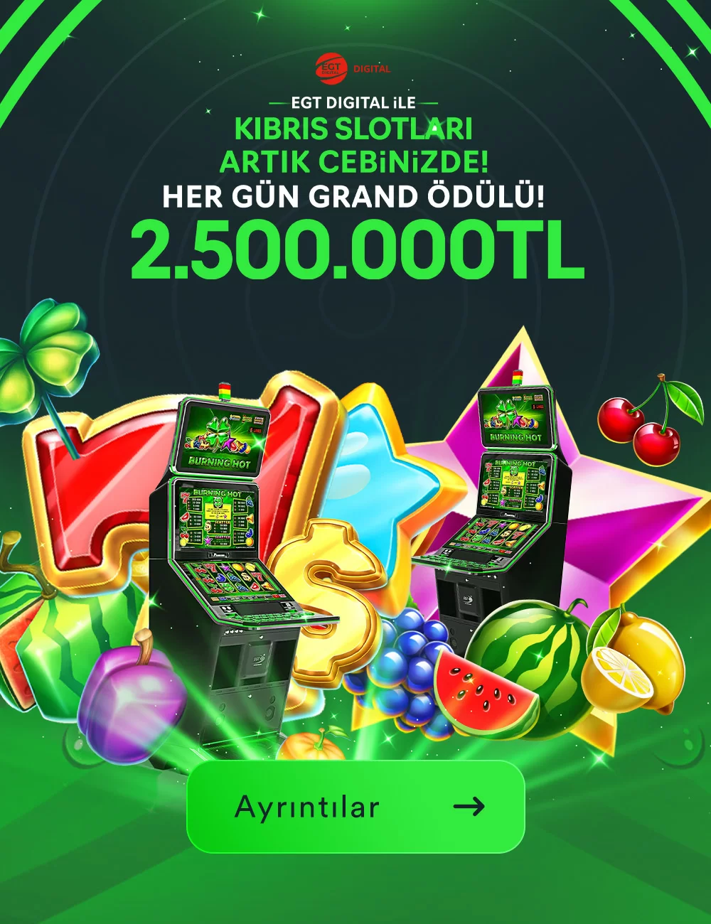 EGT DIGITAL ILE KIBRIS SLOTLARI ARTIK CEBINIZDE!HER GÜN GRAND ÖDÜLÜ! 2.500.000₺