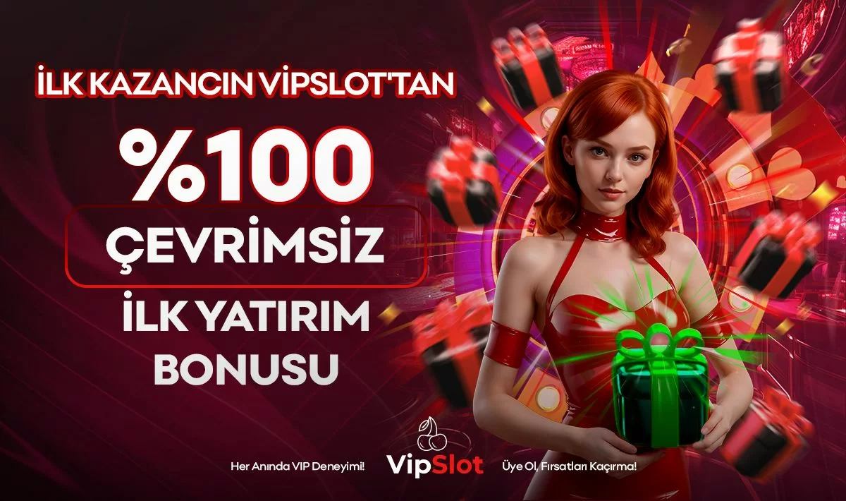 %100 ÇEVRİMSİZ İLK YATIRIM BONUSU