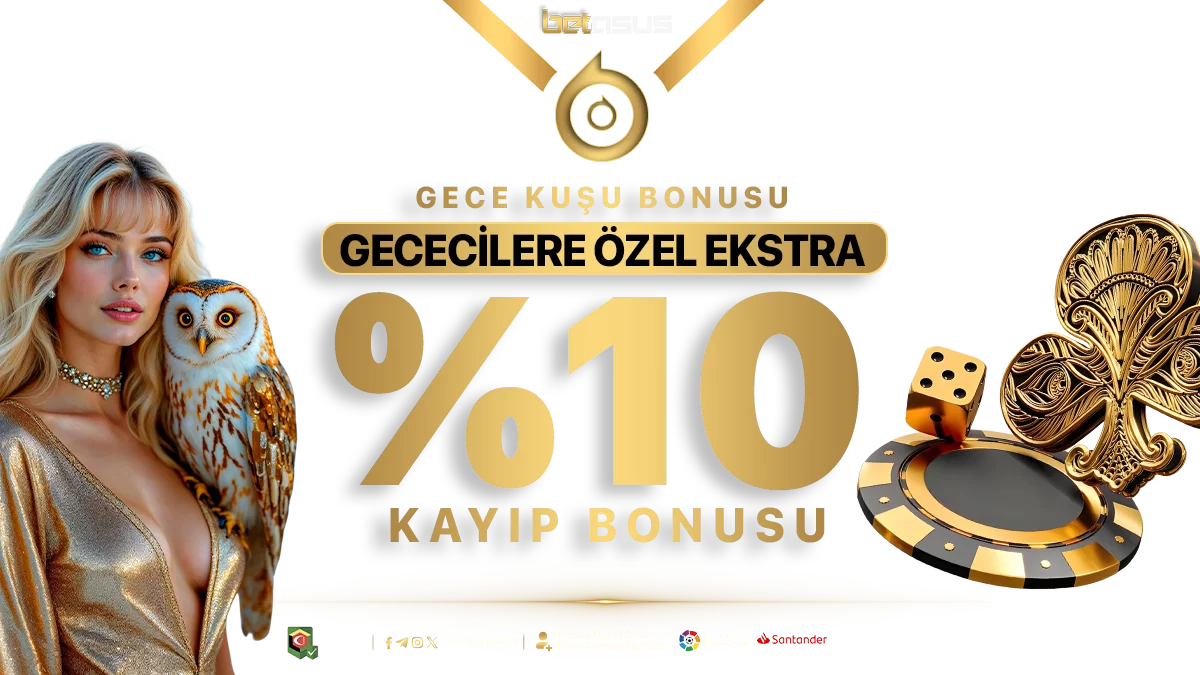 Gecekuşu Özel Ekstra %10 Kayıp Bonusu