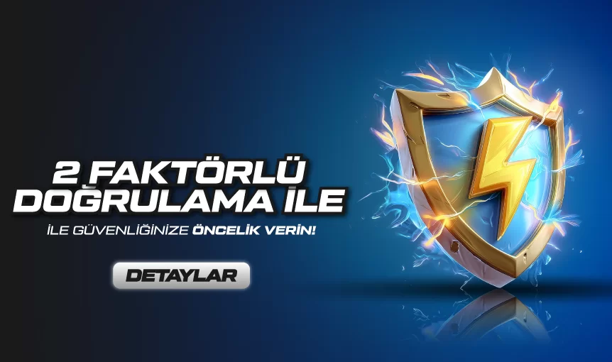 İKİ FAKTÖRLÜ DOĞRULAMA İLE HESABIN GÜVENDE