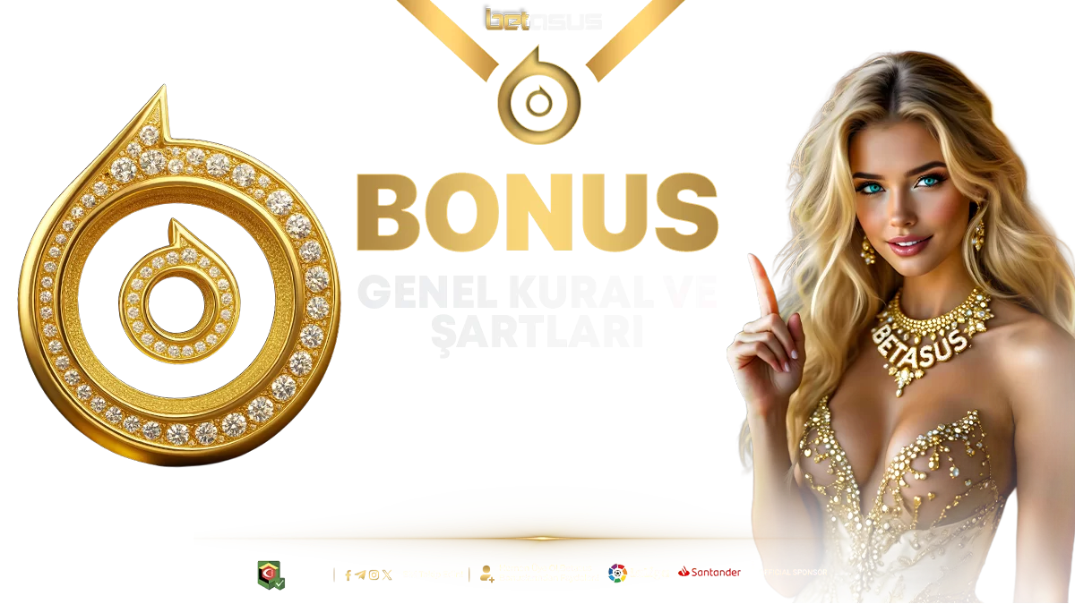 Bonus Genel Şartları