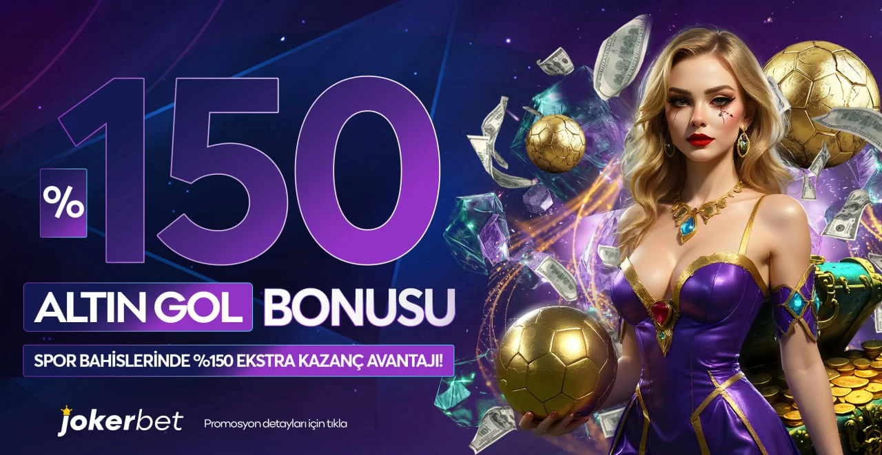 %150 ALTIN GOL BONUSU