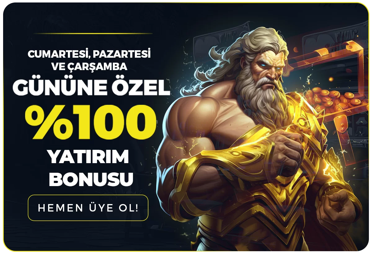 CUMARTESİ,PAZARTESİ VE ÇARŞAMBA GÜNLERİNE ÖZEL %100 YATIRIM BONUSU