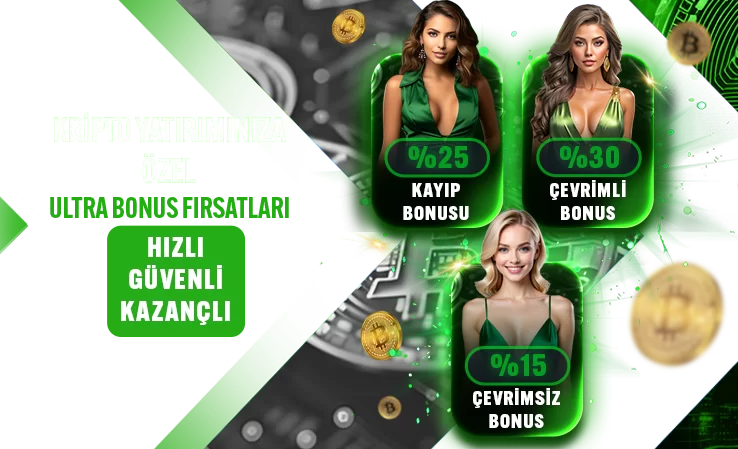 KRİPTO YATIRIMINIZA ÖZEL ULTRA BONUS FIRSATLARI !
