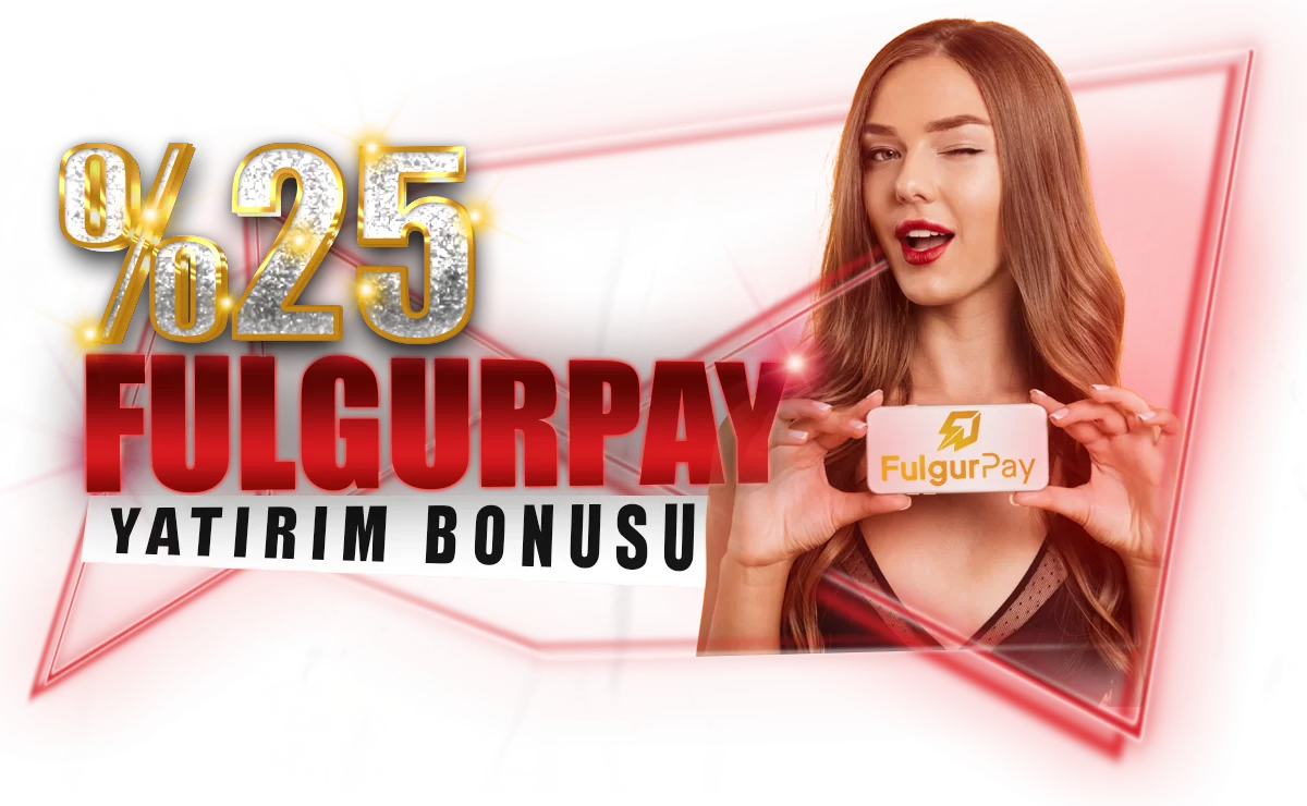 %25 FULGURPAY YATIRIM BONUS
