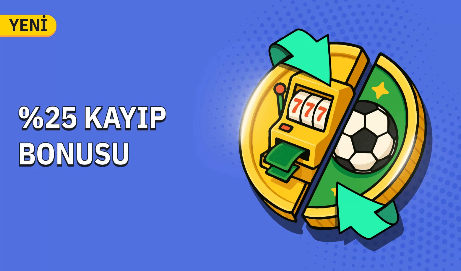 %25 SABİT KAYIP BONUSU