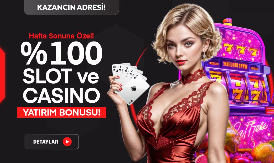 %100 HAFTASONU CASINO SLOT BONUSU