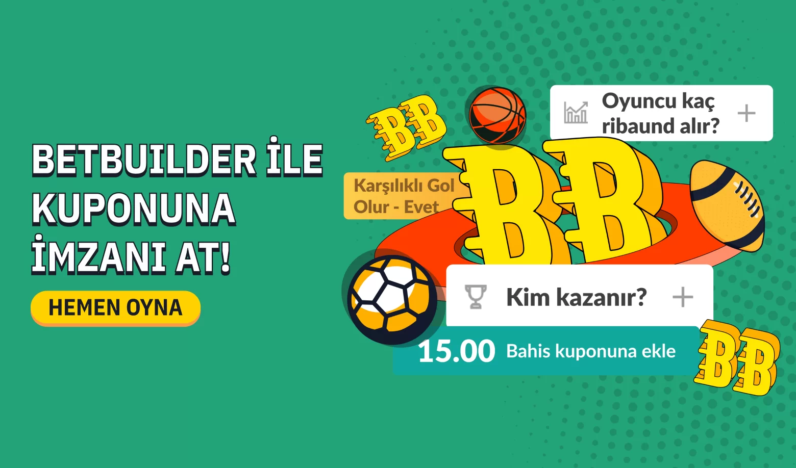 BETBUILDER İLE KENDİ BAHİS KUPONUNU OLUŞTUR