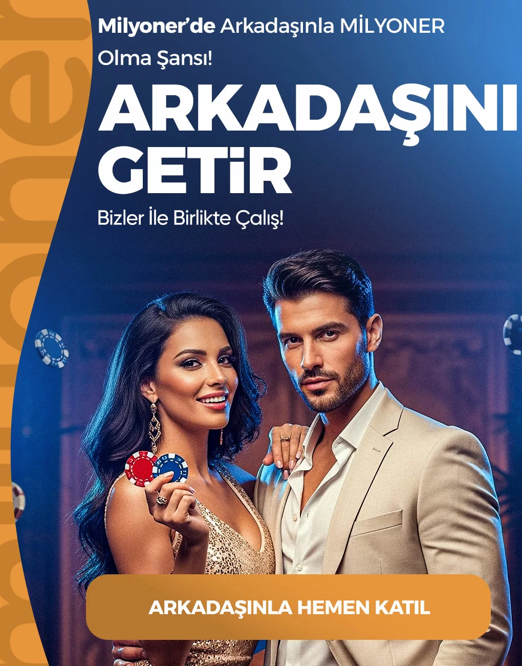 ARKADAŞINLA BERABER MİLYONER OLMA FIRSATI