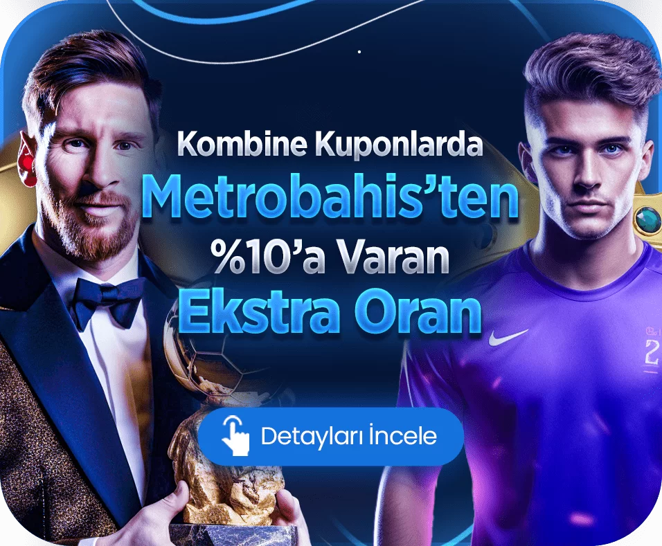 KOMBİNE KUPONLARDA EXTRA ORAN!