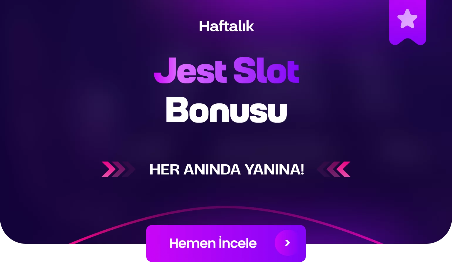 Haftalık Slot Jest