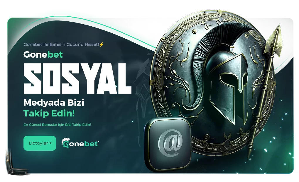 GONEBET SOSYAL MEDYA