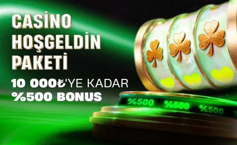 10,000₺'ye Kadar %500 Casino Hoşgeldin Paketi