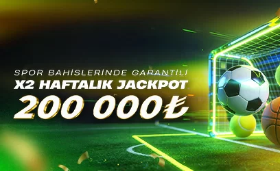 HAFTALIK 200,000₺ GARANTİLİ SPOR JACKPOTU