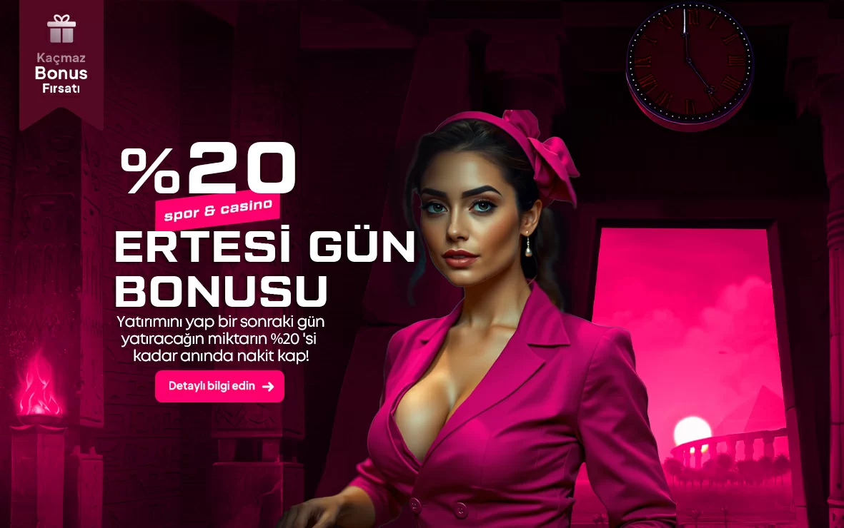 %20 ERTESİ GÜN BONUSU