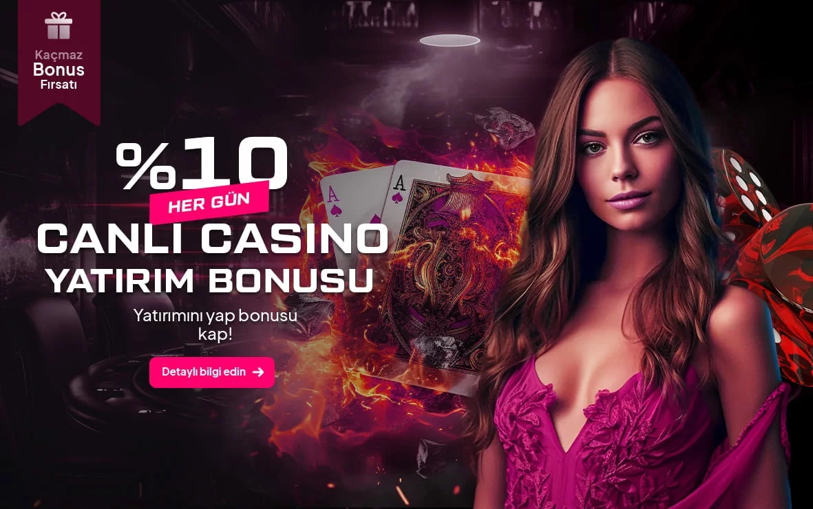 %10 CANLI CASİNO YATIRIM BONUSU