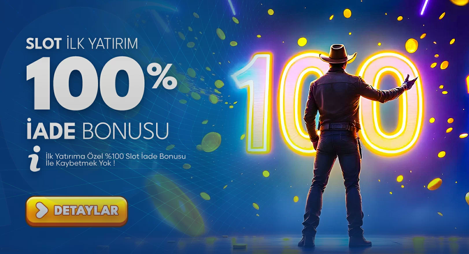 %100 SLOT İLK YATIRIM İADE BONUSU