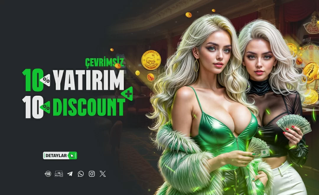 ÇEVRİMSİZ %10 YATIRIM + %10 DİSCOUNT