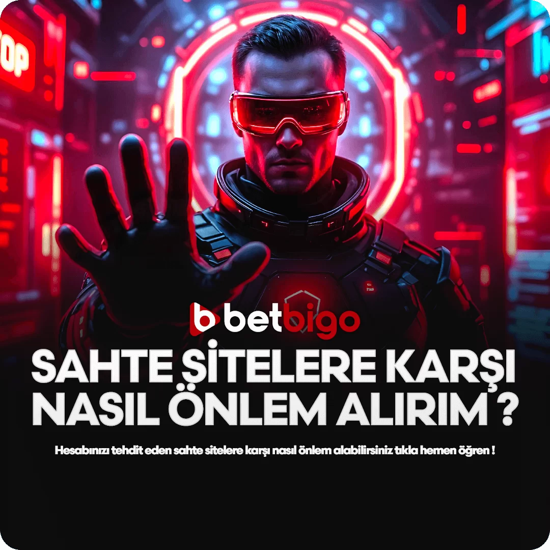 🔒 BETBIGO HESABINIZI GÜVENDE TUTUN!
