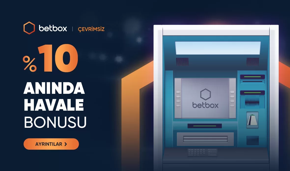 %10 ANINDA HAVALE BONUSU