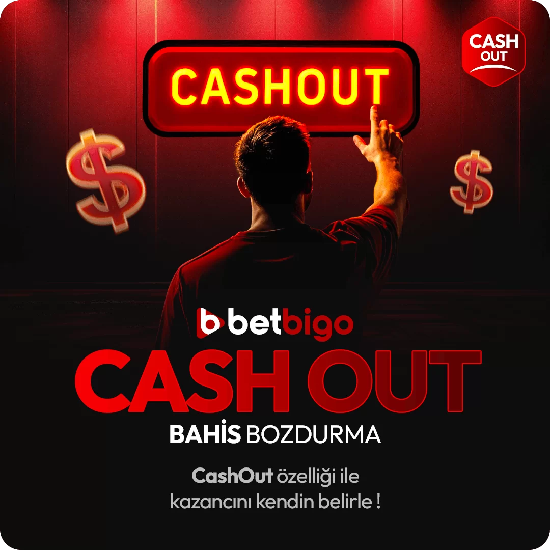 CASH OUT / BAHIS BOZDUR