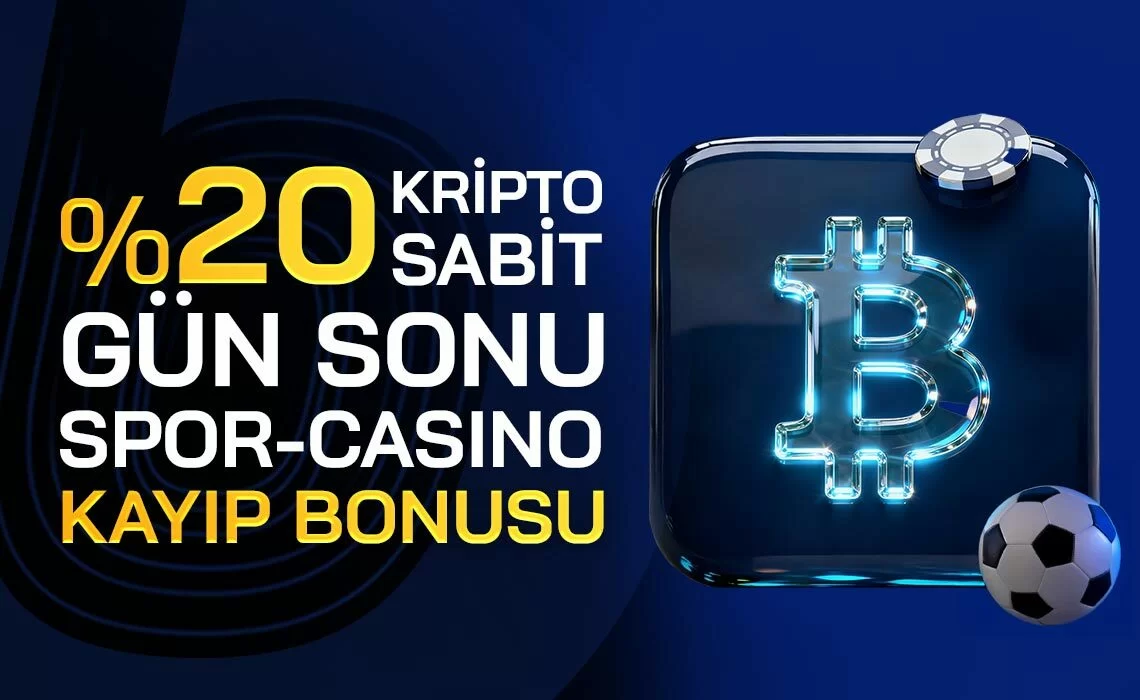 %20 KRİPTO SABİT GÜN SONU KAYIP BONUSU SPOR/CASINO