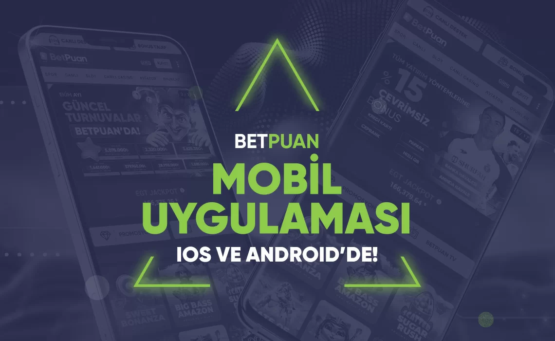 BETPUAN MOBİL UYGULAMASI