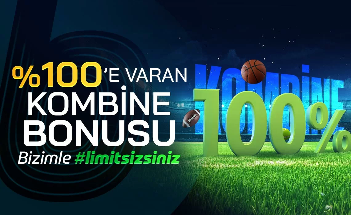 %100'E VARAN KOMBİNE BONUSU