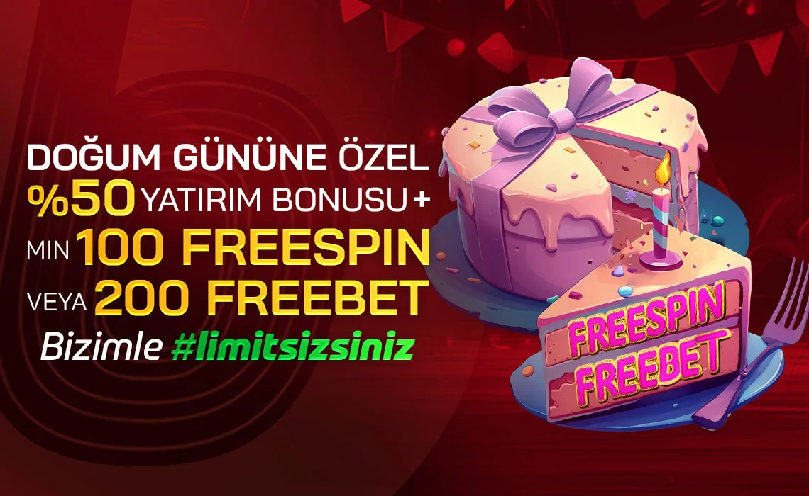 DOĞUM GÜNÜNE ÖZEL %50 YATIRIM BONUSU