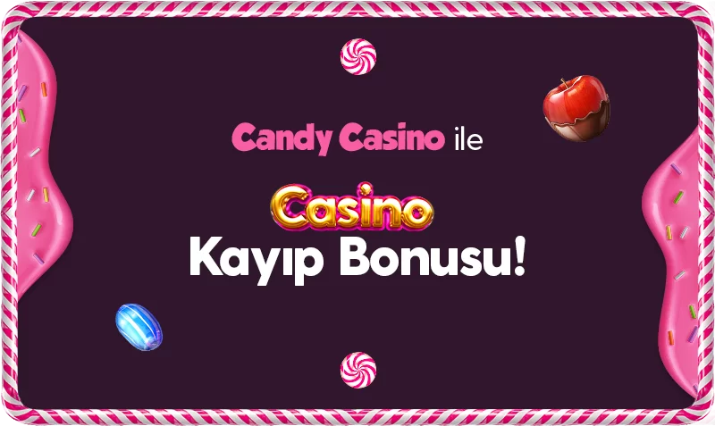 CASİNO KAYIP BONUSU