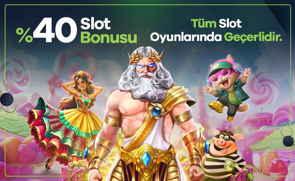 %40 Slot Yatırım Bonusu