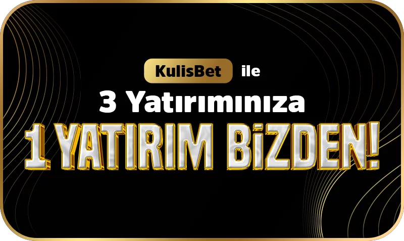3 YATIRIM SENDEN 1 YATIRIM KULİS'TEN !