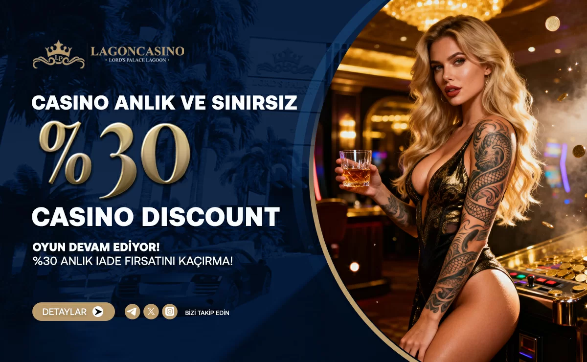 %30 CASİNO ANLIK VE SINIRSIZ DISCOUNT
