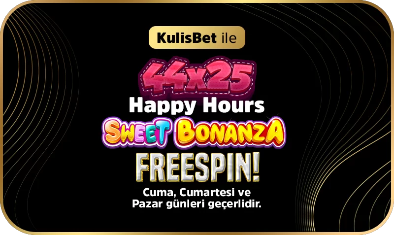 44x25 SWEET BONANZA HAPPY HOURS!
