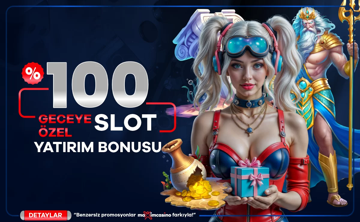 %100 GECEYE ÖZEL SLOT YATIRIM BONUSU