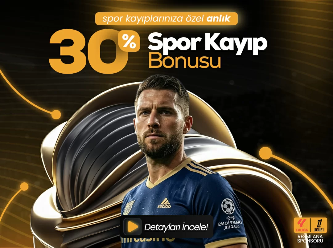 %30 ANLIK SPOR KAYIP BONUS