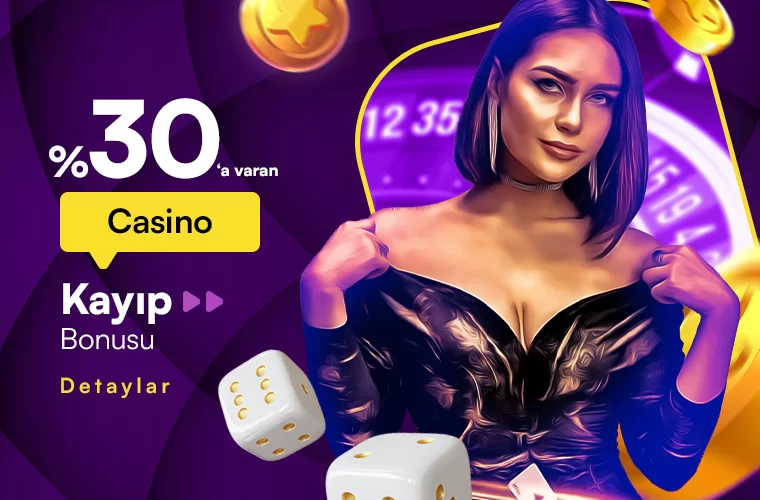 %30'ANLIK CASİNO KAYIP BONUSU