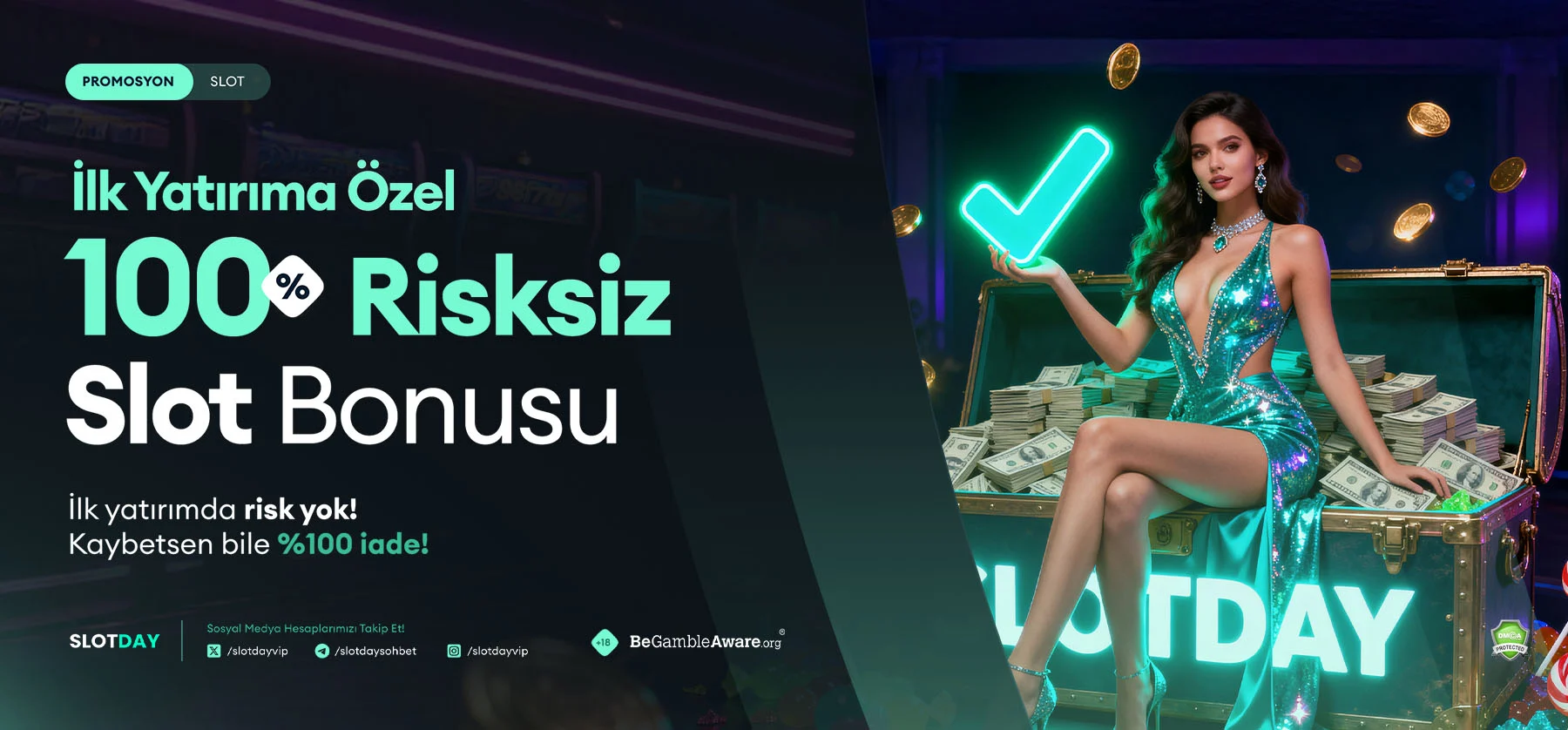 %100 RİSKSİZ SLOT BONUSU