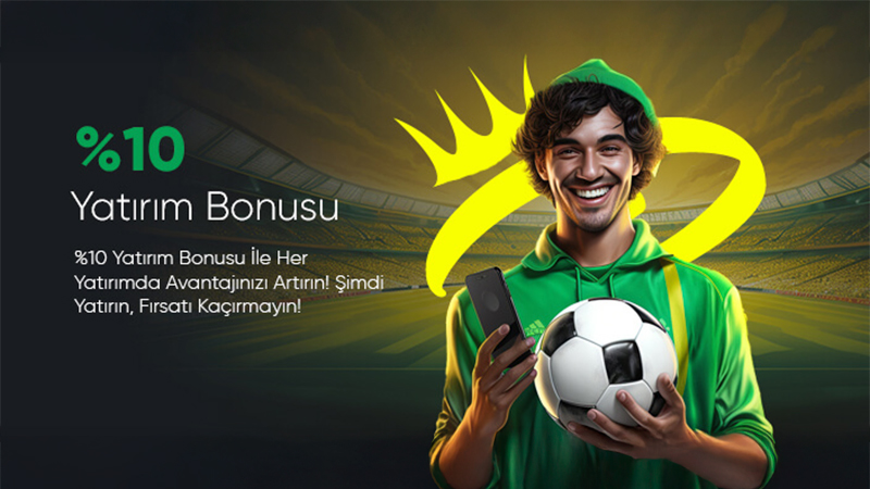 %10 Yatırım Bonusu