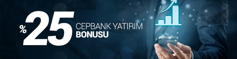 %25 Cebe Havale Yatırım Bonusu