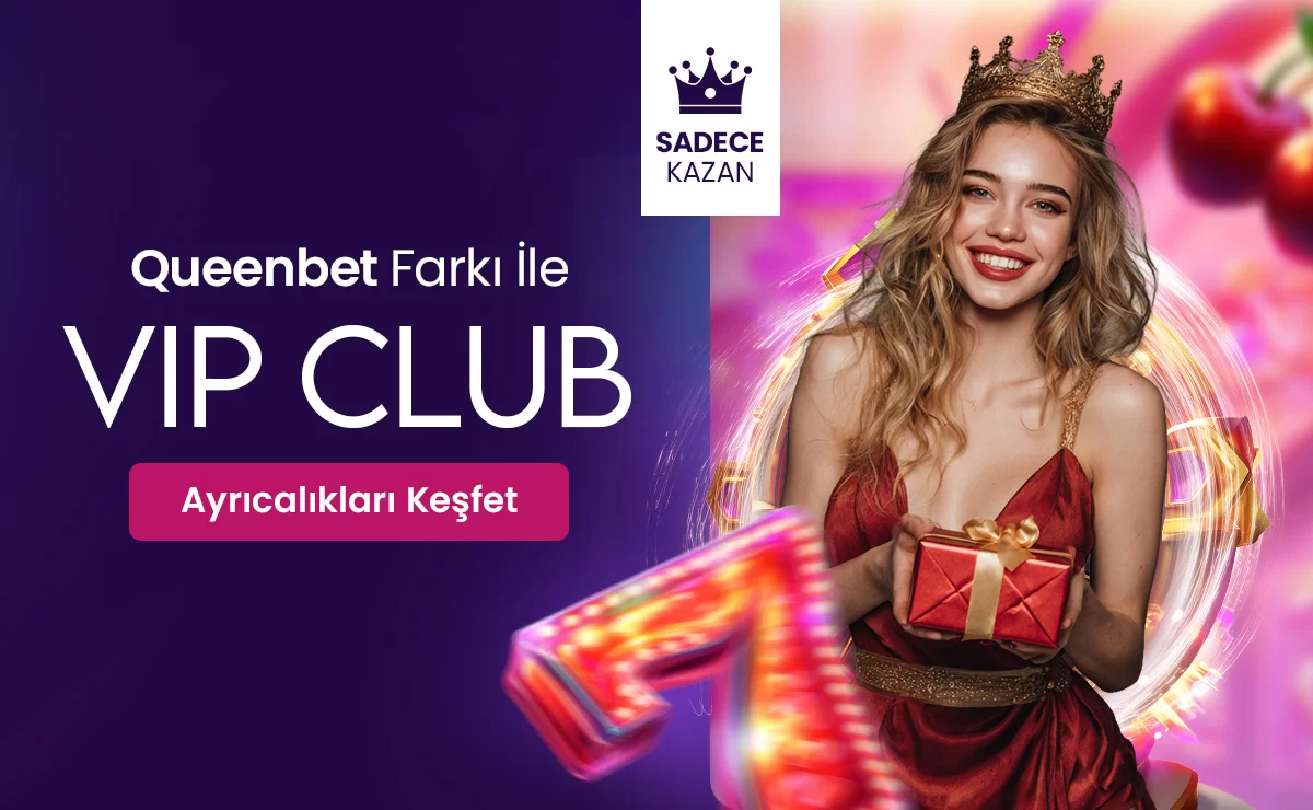 QUEENBET VİP CLUB