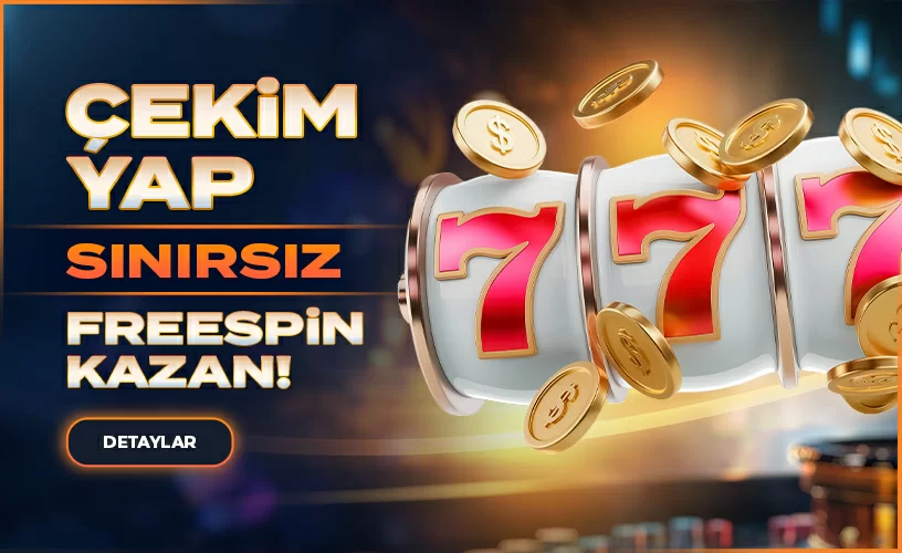 ÇEKİM YAP SINIRSIZ FREESPİN KAZAN