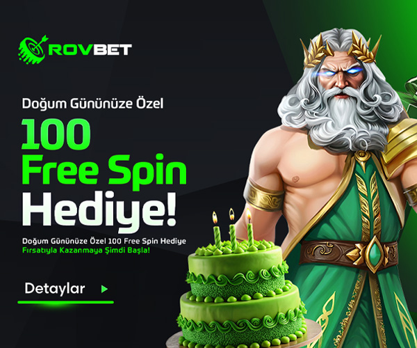🎂ROVBET DOGUM GÜNÜ BONUSU🎂