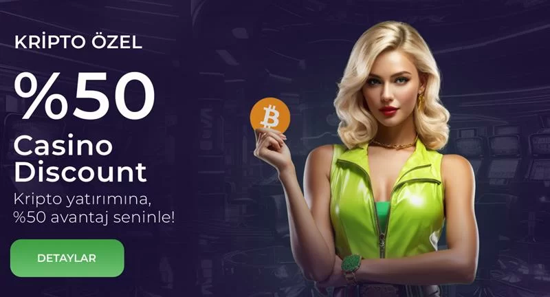KRİPTO ÖZEL %50 CASİNO DİSCOUNT !